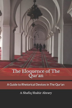 The Eloquence of The Qur'an: A Guide to Rhetorical Devices in The Qur'an - البلاغه