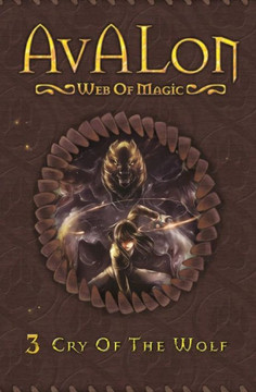Cry Of The Wolf (Avalon Web Of Magic)