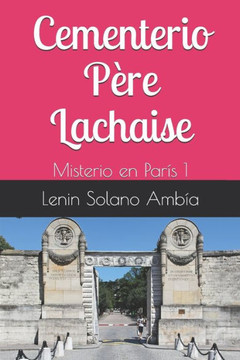 Cementerio Père Lachaise: Misterios en París 1