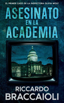 Asesinato en la Academia: El Primer Caso de la Inspectora Wolf Asesinato en la Academia: El Primer Caso de la Inspectora Wolf