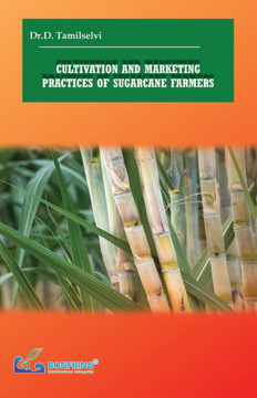 Cultivation and Marketing Practices of Sugarcane Farmers
