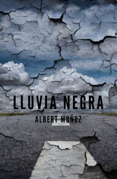 Lluvia Negra (Spanish Edition)