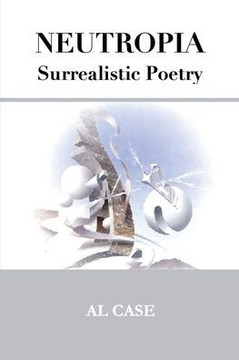 Neutropia Surrealistic Poetry