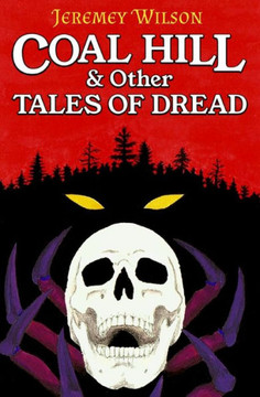 Coal Hill & Other Tales of Dread