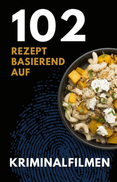 102 Rezept basierend auf Kriminalfilmen