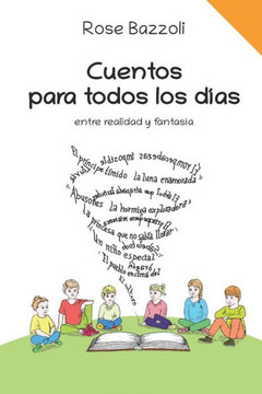 Cuentos para todos los días: entre realidad y fantasía