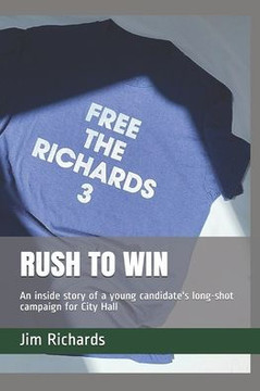 Rush to Win: An inside story of a young candidate's long-shot campaign for City Hall