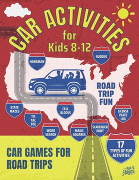 Car Activities for Kids 8-12: Car Games for Road Trips