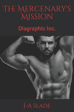 The Mercenary's Mission: Diagraphic Inc.