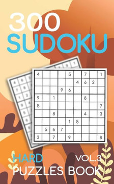 300 Sudoku Hard Puzzles Book Vol.3: Sudoku hard book, puzzles for adults 300 puzzles