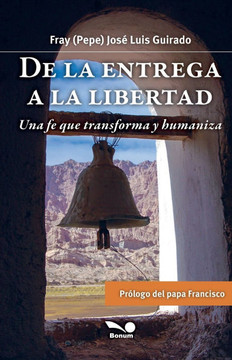 De la entrega a la libertad De la entrega a la libertad