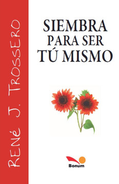 Siembra para ser tú mismo