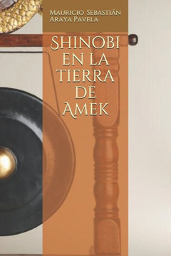 Shinobi En La Tierra De Amek