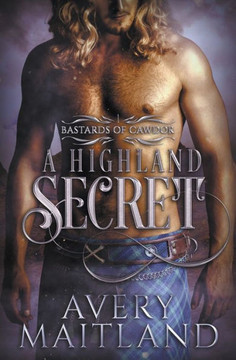 A Highland Secret: A Medieval Highland Romance A Highland Secret: A Medieval Highland Romance