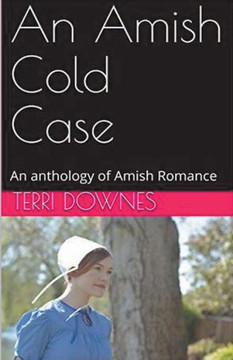 An Amish Cold Case An Anthology of Amish Romance
