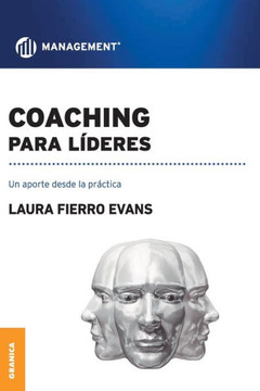 Coaching Para Lideres: Un aporte desde la práctica
