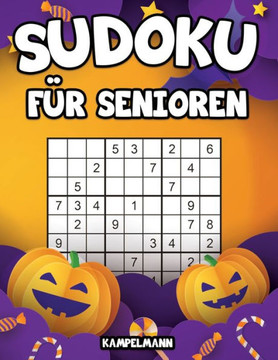 Sudoku für Senioren: 200 Sudokus Leicht für Senioren mit Lösungen und Anleitung - Großdruck (Halloween-Ausgabe)