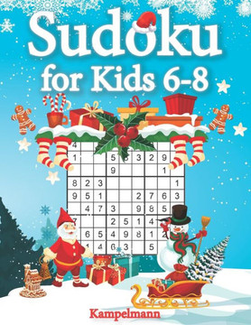 Sudoku for Kids 6-8: 200 Fun Sudoku Puzzles for Kids with Solutions - Large Print - Christmas Edition - Large Print