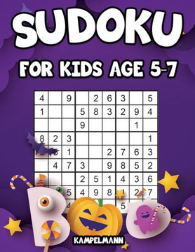 Sudoku for Kids Age 5-7: 200 Fun Sudoku Puzzles for Kids with Solutions - Large Print - Halloween Edition - Large Print
