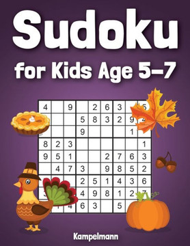Sudoku for Kids Age 5-7: 200 Fun Sudoku Puzzles for Kids with Solutions - Large Print - Thanksgiving Edition - Large Print