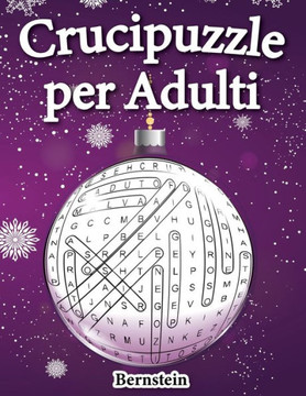Crucipuzzle per Adulti: 200 Parole intrecciate - Con soluzioni & caratteri grandi (Edizione Natalizia)