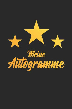 Meine Autogramme : A5 Autogrammbuch Zum Selbst Befüllen Mit Platz Für Ein Foto, Infos Zum Star Und Dem Autogramm I Für 50 Autogramme Mit Inhaltsverzeichnis