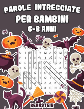 Parole intrecciate per bambini 6-8 anni: 200 Parole intrecciate - Con soluzioni & caratteri grandi (edizione di Halloween)