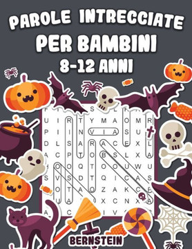 Parole intrecciate per bambini 8-12 anni: 200 Parole intrecciate - Con soluzioni & caratteri grandi (edizione di Halloween)