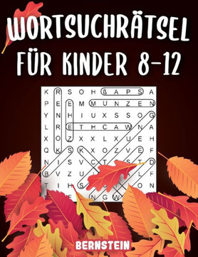 Wortsuchrätsel für Kinder 8-12: 200 Wortsuchrätsel für intelligente Kinder mit Lösungen - Großdruck - Spaß für die Feiertage