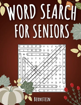 Word Search for Seniors: 200 Large Print Word Search Puzzles for Seniors with Solutions - Thanksgiving Edition - Large Print