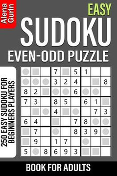 Easy Sudoku Even-Odd Puzzle Book for Adults: 250 Easy Sudoku For Beginners Players