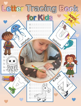 Letter Tracing Book for Kids Ages 5-6: Alphabet Handwriting Practice Workbook with Cute Animals