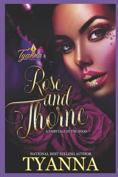 Rose And Thorne : A Fairytale In The Hood