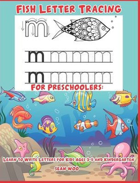 Fish Letter Tracing for Preschoolers: Learn to Write Letters for Kids Ages 3-5 and Kindergarten