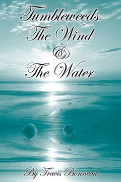 Tumbleweeds The Wind And The Water