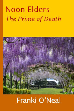 Noon Elders: The Prime of Death