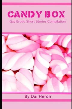 Candy Box: Gay Erotic Short Stories Compilation