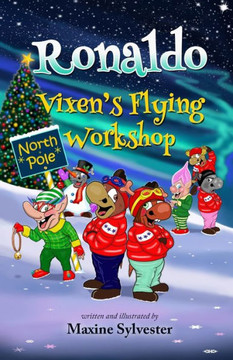 Ronaldo: Vixen's Flying Workshop: An Illustrated Early Readers Chapter Book for Kids 6-8 and Kids 8-10