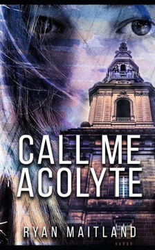 Call Me Acolyte Call Me Acolyte