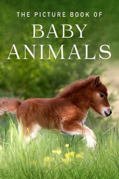 The Picture Book Of Baby Animals: A Gift Book For Alzheimer'S Patients And Seniors With Dementia (Picture Books)