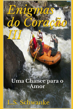 Enigmas do Coração III: Uma Chance para o Amor Enigmas do Coração III: Uma Chance para o Amor