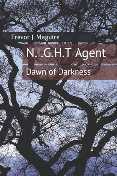 N.I.G.H.T Agent: Dawn of Darkness