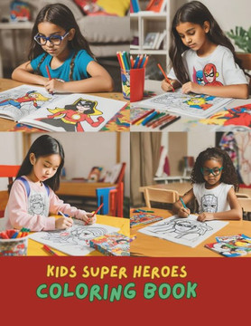 Epic Superheroes Coloring Book for Kids: Awesome Coloring Pages for Young Superhero Fans Ages 4-12: Easy Coloring Pages for Kids Kids Coloring Fun