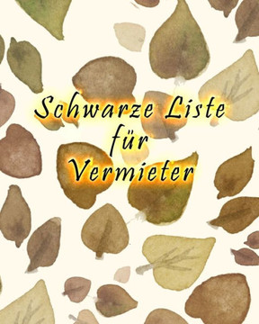 Schwarze Liste für Vermieter: Nützliches Protokoll für Vermieter