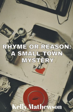Rhyme or Reason: A Small Town Mystery