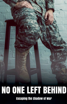 No One Left Behind Escaping the Shadow of War