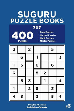 Suguru Puzzle Books - 400 Easy To Master Puzzles 7X7
