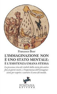 L'Immaginazione non è uno stato mentale: è l'esistenza umana stessa