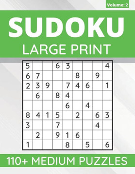 Sudoku Large Print: 110 Medium Sudoku Puzzles For Adults & Seniors, One Puzzle Per Page (Volume: 2) - Large Print