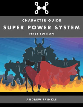 Super Power System : Character Guide